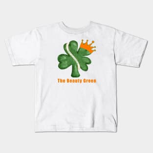 The Beauty Green (St Patricks Day) Kids T-Shirt